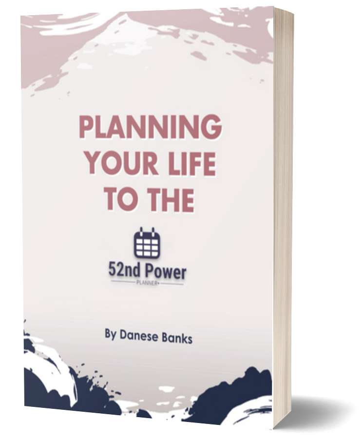 Planning Your Life to the 52nd Power: Planner +