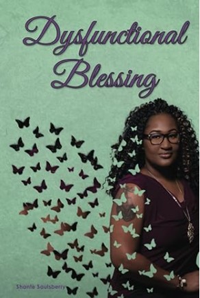 Dysfunctional Blessing by Shante Saulsberry